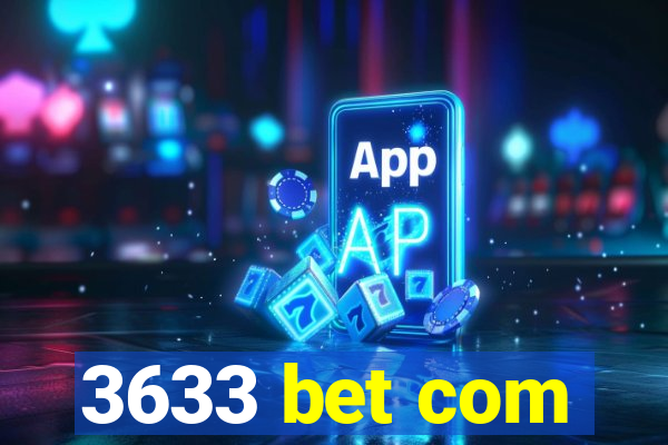 3633 bet com